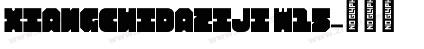 XiangCuiDaZiJi W15字体转换